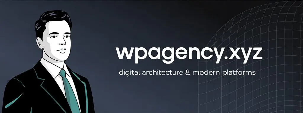 WPAgency.xyz - Digital Architecture & Modern Platforms